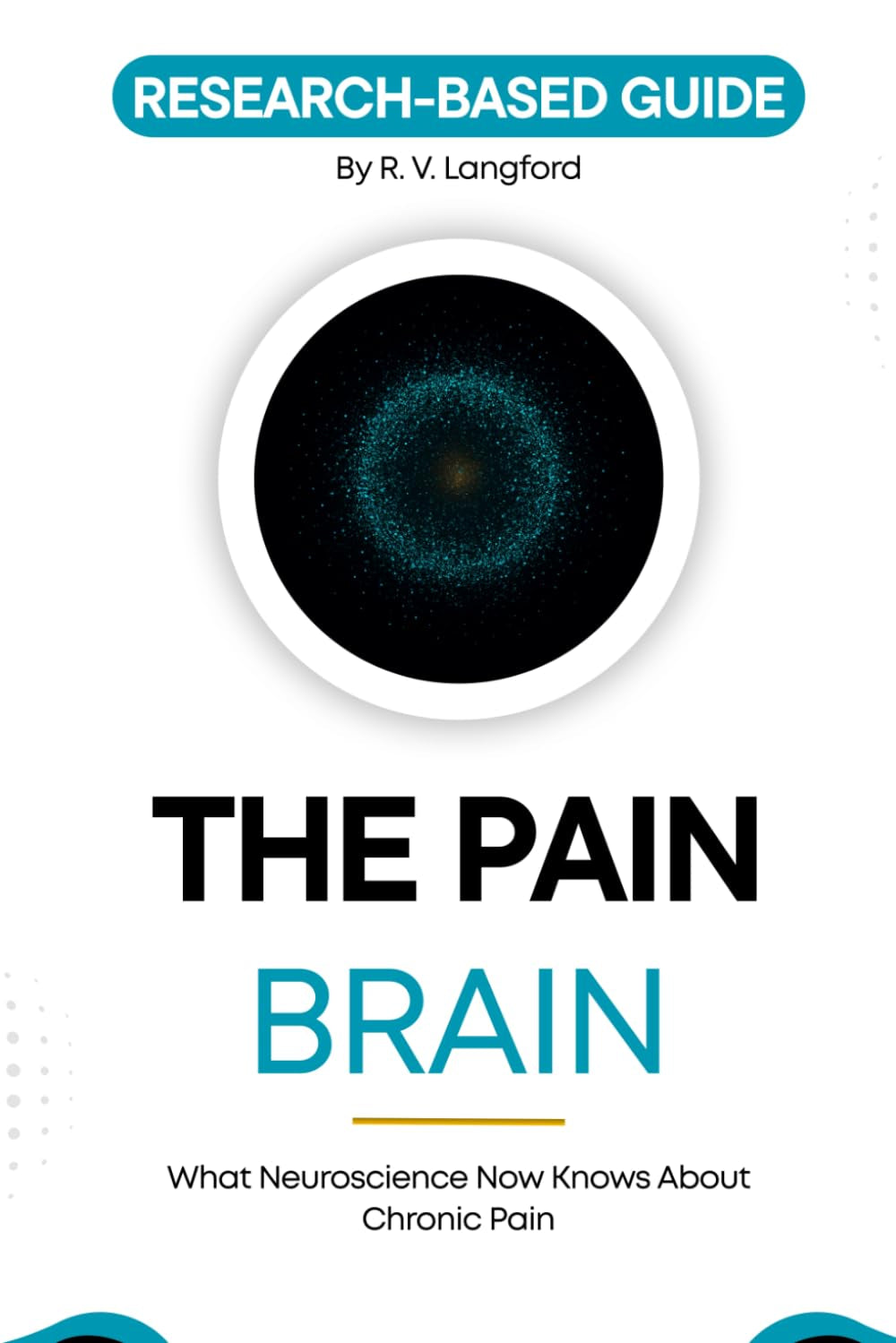 The Pain Brain: What Neuroscience Now Knows About Chronic Pain and Why That Changes Everything (The Pain Science Series)