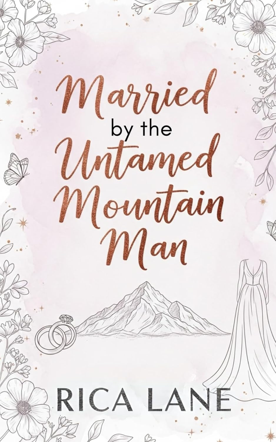 Married to the Untamed Mountain Man: A Steamy Marriage of Convenience Instalove Romance (Mountain Men of Pine Valley)