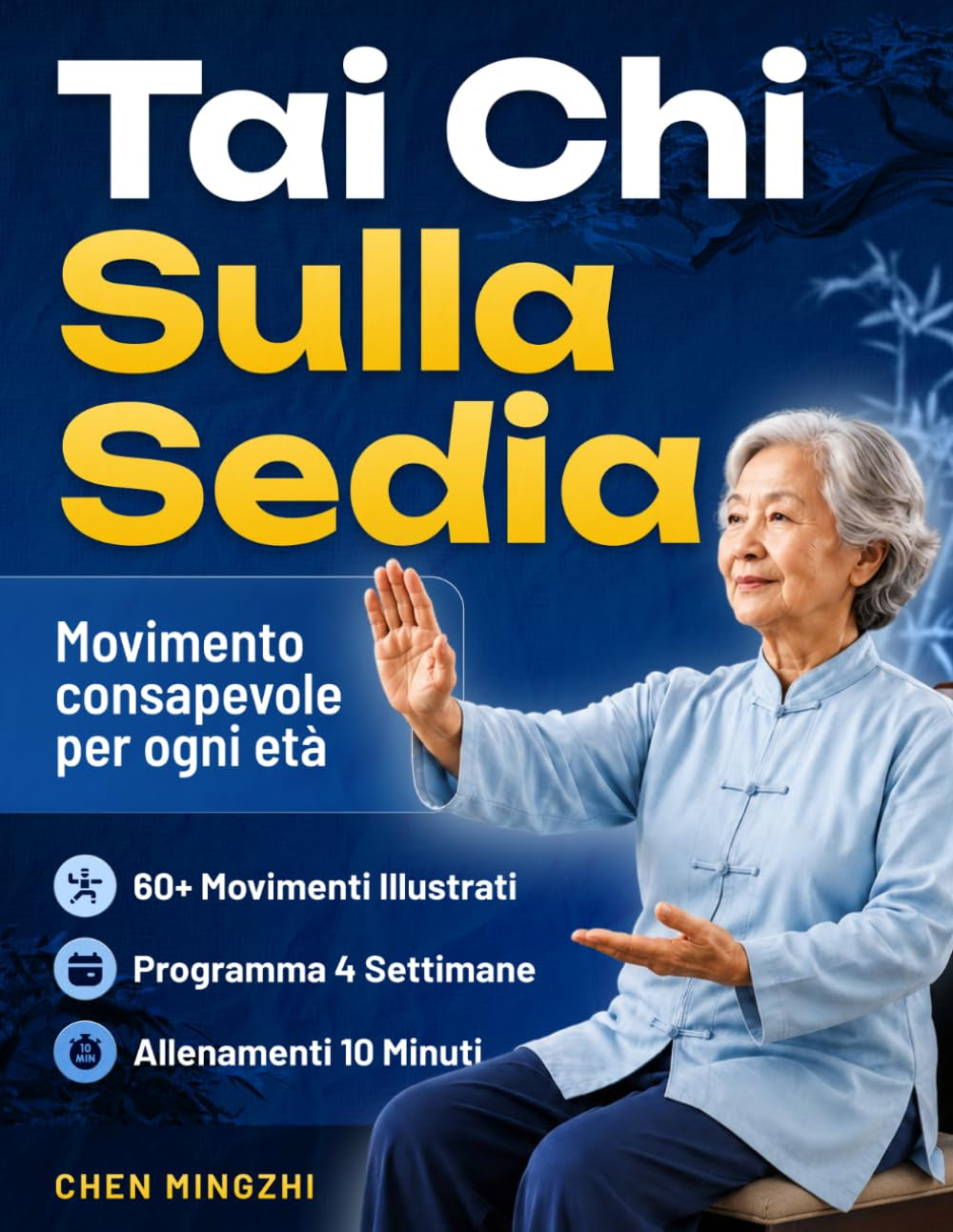 Tai Chi Sulla Sedia: Movimento consapevole per ogni età (Italian Edition)