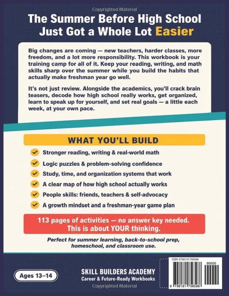 Ready for High School: The 8th to 9th Grade Summer Bridge Workbook — Reading, Writing, Math, Brain Teasers & Study Skills to Prepare You for Freshman Year (Ages 13–14)