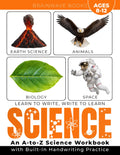 Learn to Write, Write to Learn – Science: A Full-Color Science Workbook That Builds Handwriting Skills