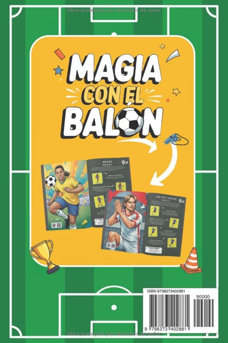 Magia con el Balón – Fintas y Trucos de Fútbol para Niños y Preadolescentes: Guía paso a paso para sorprender a amigos y adversarios con truquitos de ... de Fútbol para Niños) (Spanish Edition)