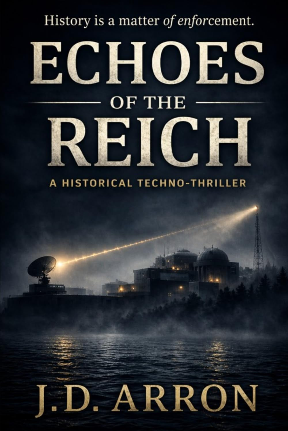 Echoes of the Reich: A Historical Techno-Thriller