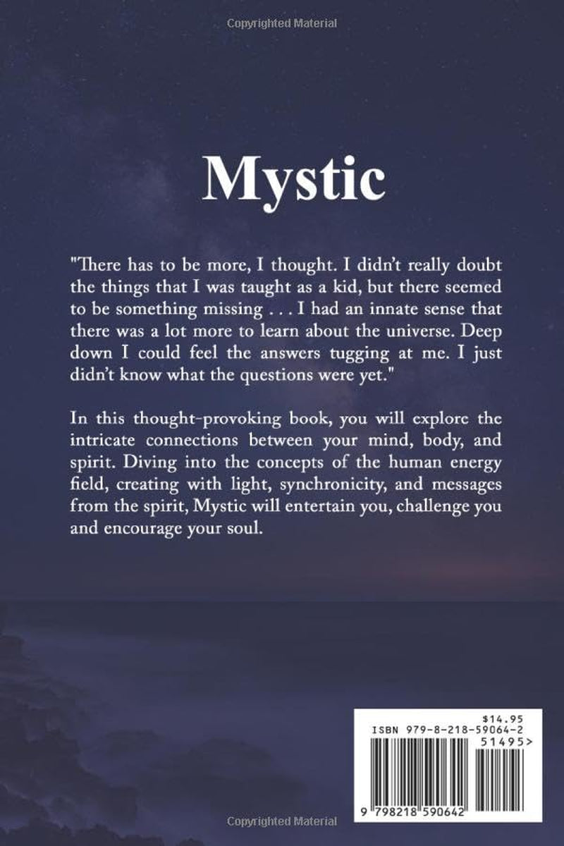 Mystic: Adventures in the Mystical Human Experience