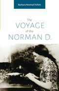 The Voyage of the Norman D.: as told by the cabin-boy