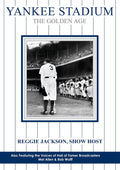 Yankee Stadium: The Golden Age