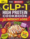 The $7/Day GLP-1 High Protein Cookbook for Weight Loss: Affordable Low Carb Diet Solution. 100+ Recipes and Meal Prep Hacks to Cut Grocery Costs, ... and Protect Your Muscle (Metabolic Sync)