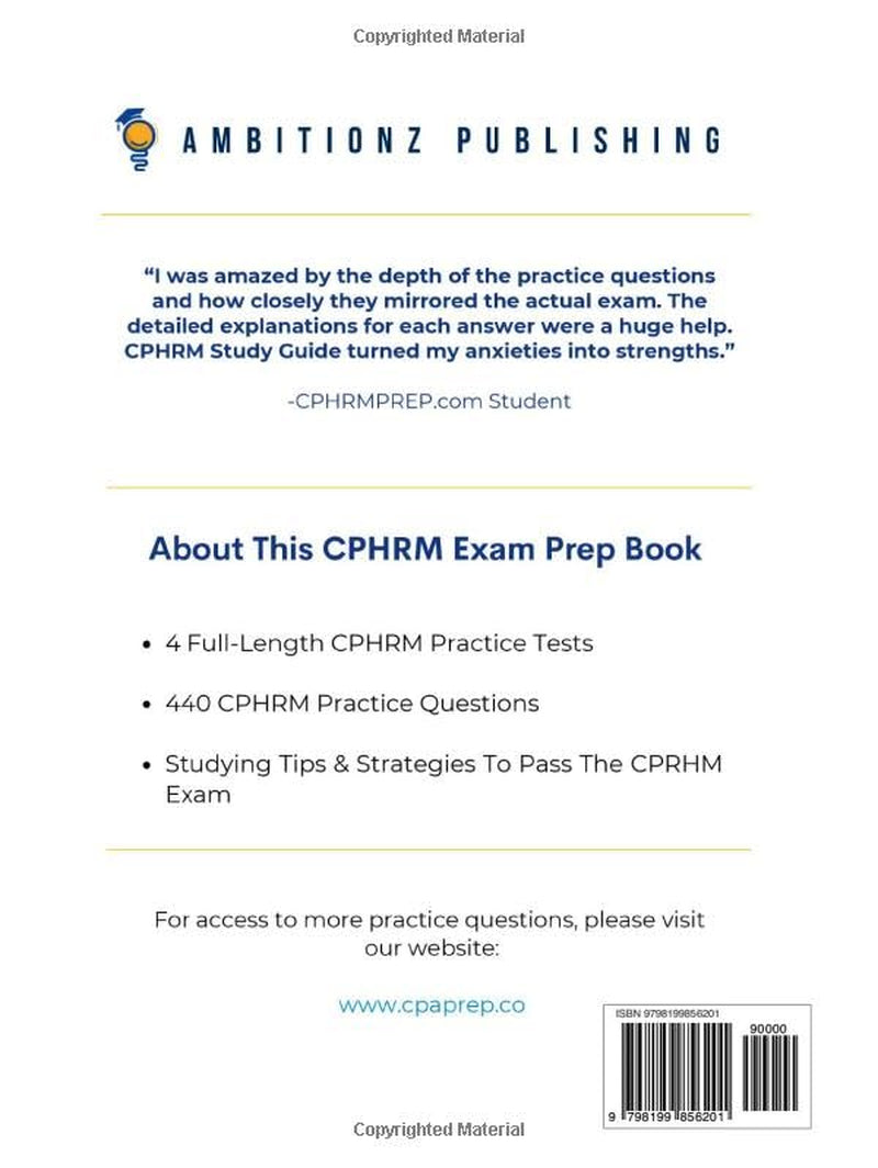 CPHRM Practice Test: Professional in Healthcare Risk Management Exam Prep Workbook with 4 Simulated Practice Exams, 440 Questions, Detailed Answer Explanations, and Study Tips