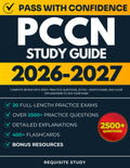 PCCN Study Guide 2026-2027: Complete Review with 2500+ Practice Questions, 20 Full-Length Exams, and Clear Explanations to ACE Your Exam