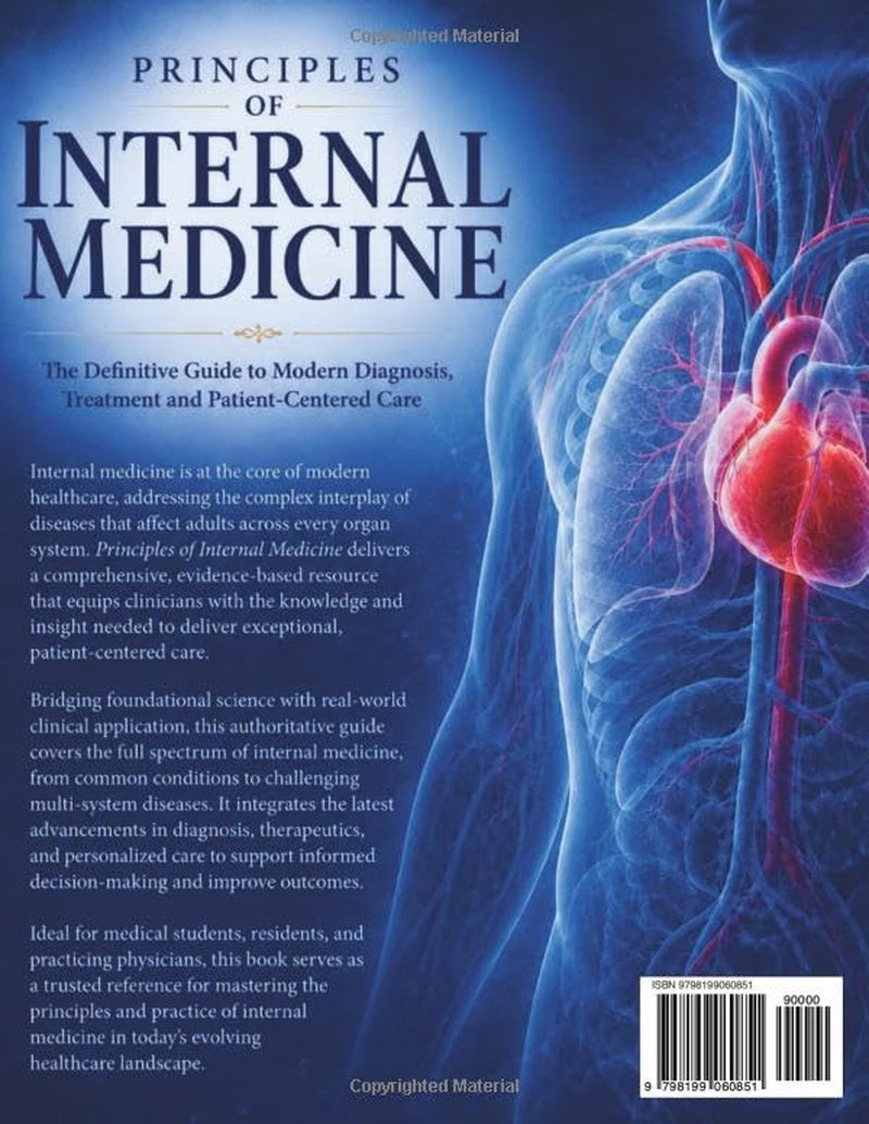 Principles of Internal Medicine in Practice: The Definitive Guide to Modern Diagnosis, Treatment, and Patient-Centered Care (PRINCIPLE OF INTERNAL MEDICINE TEXTBOOK AND WOKBOOK SERIES)