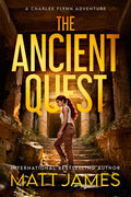 The Ancient Quest (The Charlee Flynn Adventures Book 4)