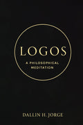 Logos: The Poet's Truths and Wisdom