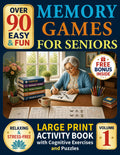 Over 90 Easy and Fun Memory Games For Seniors: Large Print Activity Book with Cognitive Exercises, Puzzles and Activities for Dementia Patients