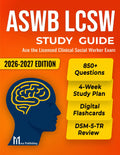ASWB LCSW Study Guide: Ace the Licensed Clinical Social Worker Exam with a Complete 4-Week Study Plan, 850+ Practice Questions, Digital Flashcards, and DSM-5-TR Review