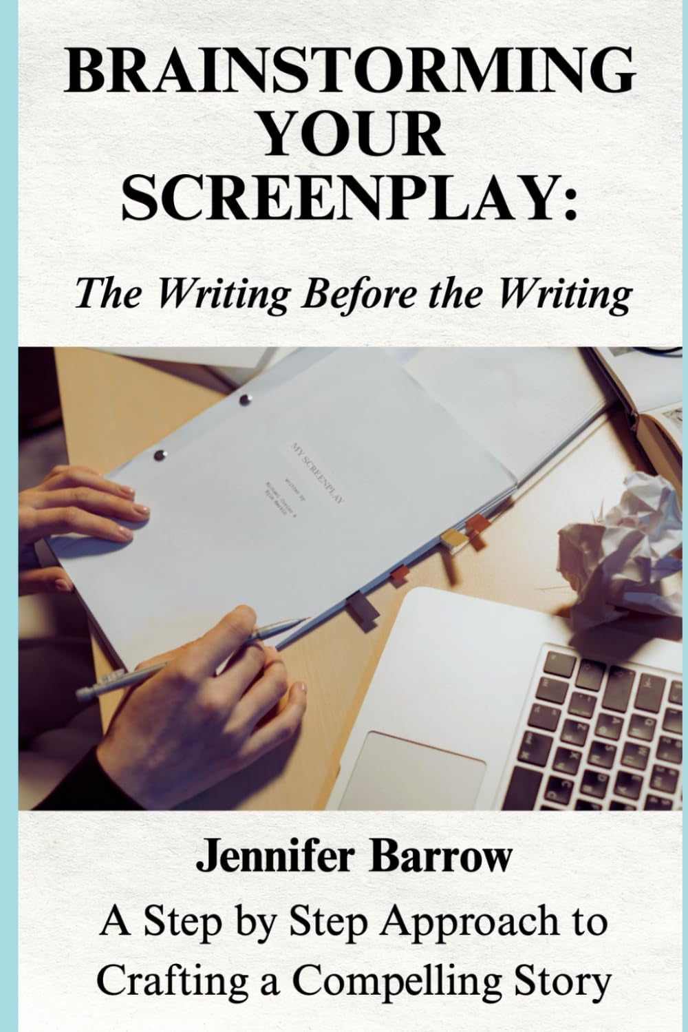 Brainstorming Your Screenplay: The Writing Before the Writing