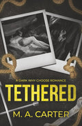 Tethered