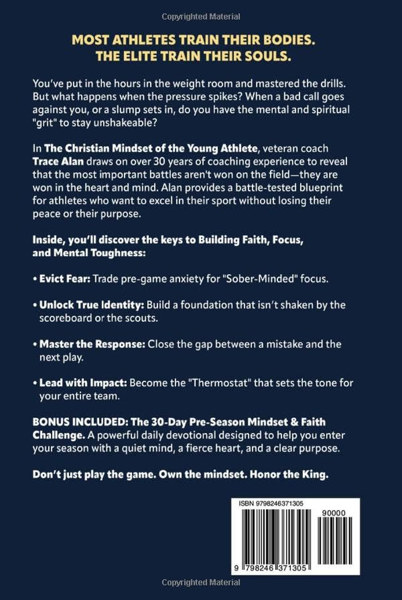 Christian Mindset for the Young Athlete: Building Faith, Focus, and Mental Toughness for Competition and Life (Christian Foundations for Young People)