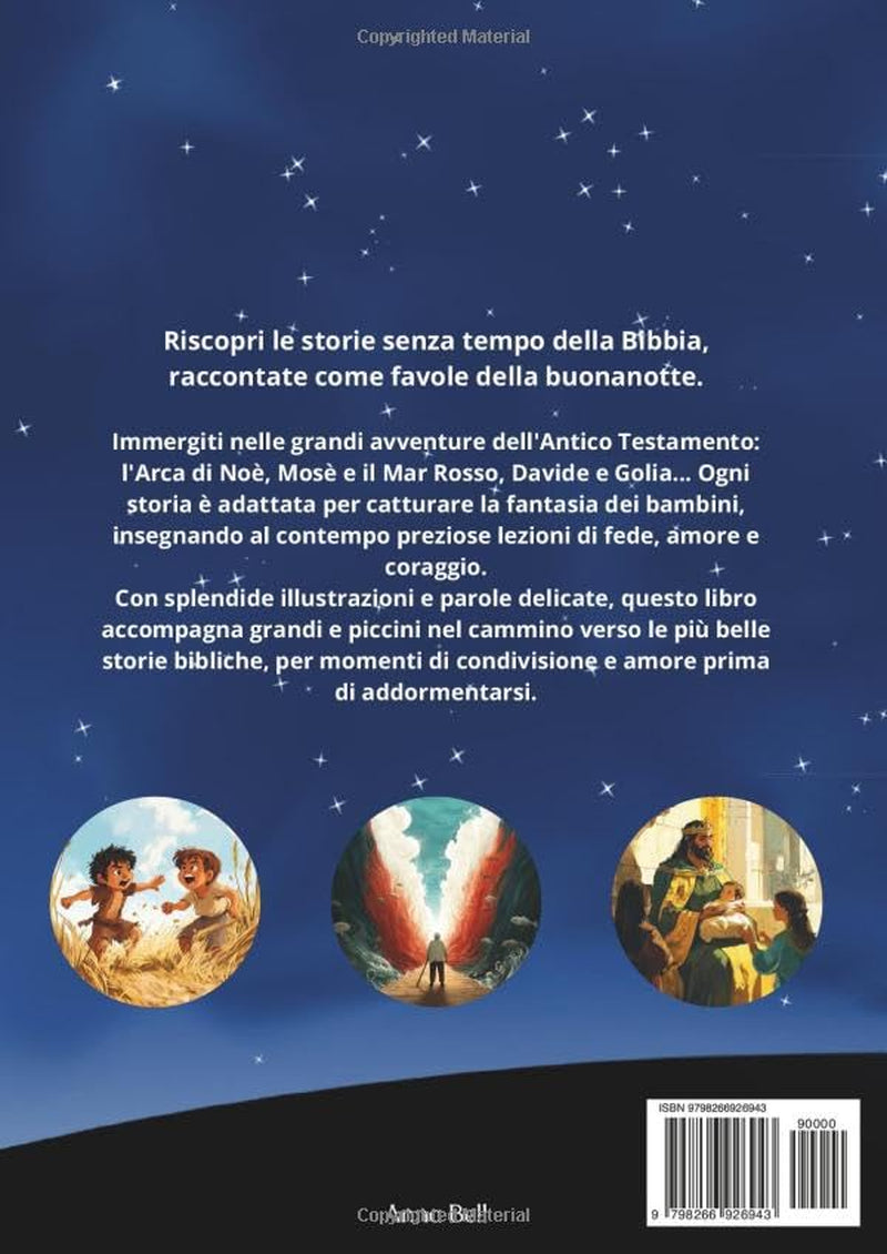 La Bibbia come favola della buonanotte : meravigliose storie bibliche illustrate adattate in favole della buonanotte per bambini dai 3 anni in su