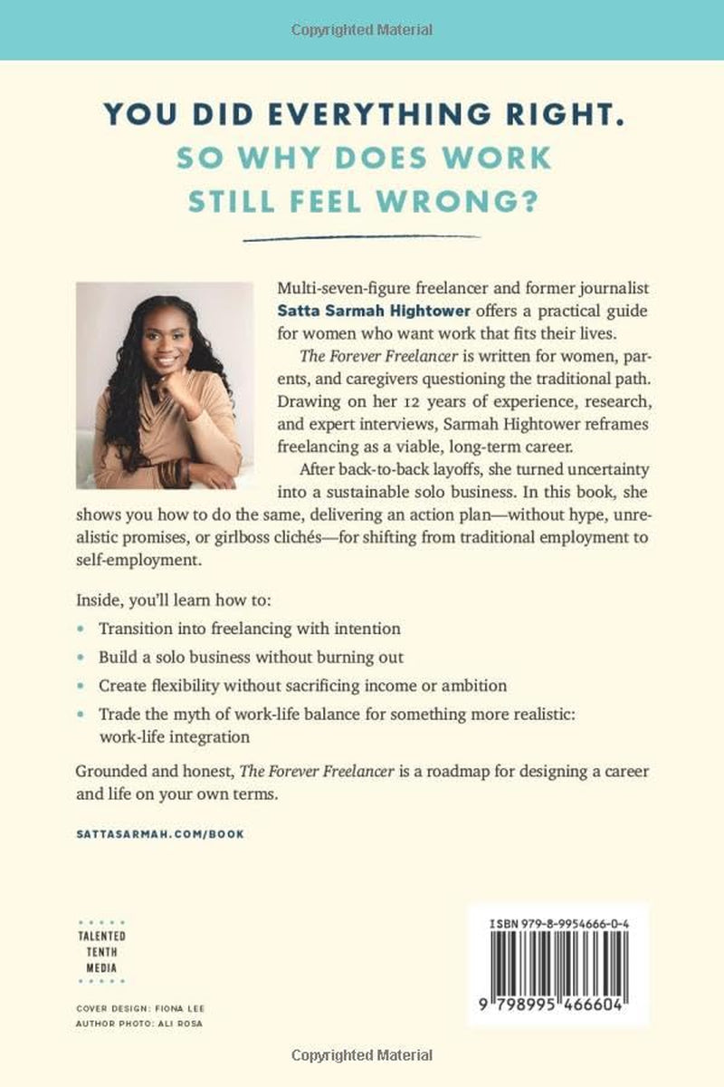 The Forever Freelancer: How to Build a Thriving Solo Creative Business — and Unlock Family and Financial Freedom