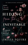 Hiding from the Inevitable (An Omega's Secret Identity)