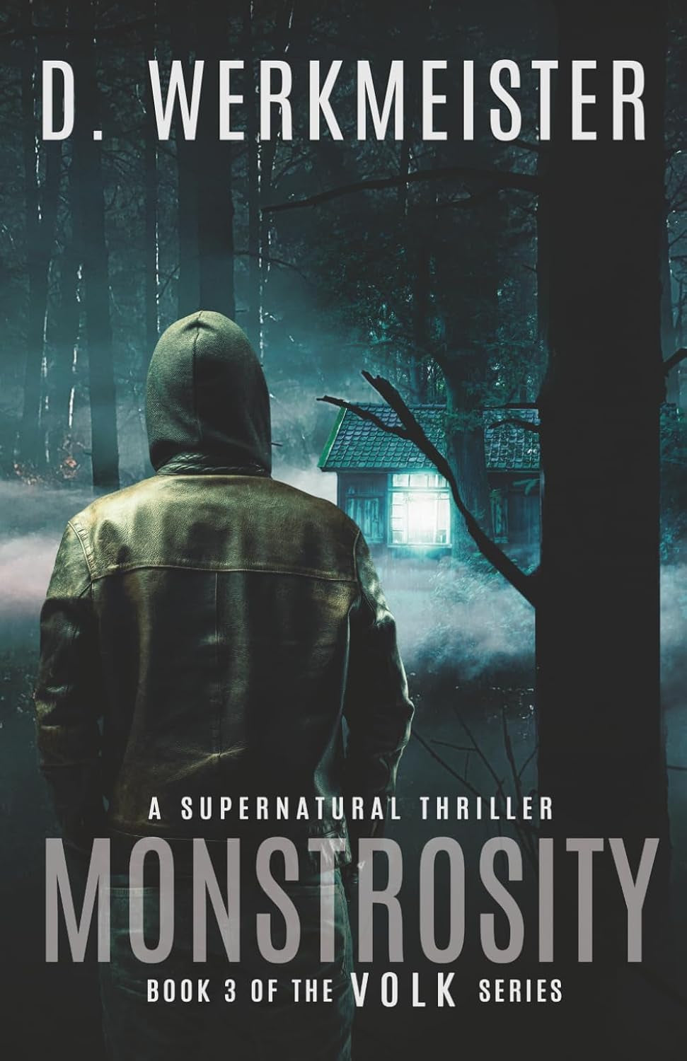 Monstrosity: Book 3 of the VOLK Series