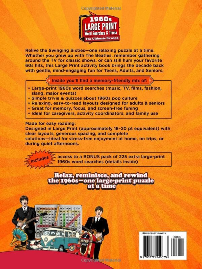 The Ultimate 1960s Rewind: Word Searches, Trivia & Activities. Timeless Memories For Teens, Adults & Seniors: A Grand Collection of Word Searches, Quizzes, and Nostalgic Adventures (Gift Classics)