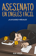 Asesinato en inglés fácil: Una novela de misterio para aprender inglés