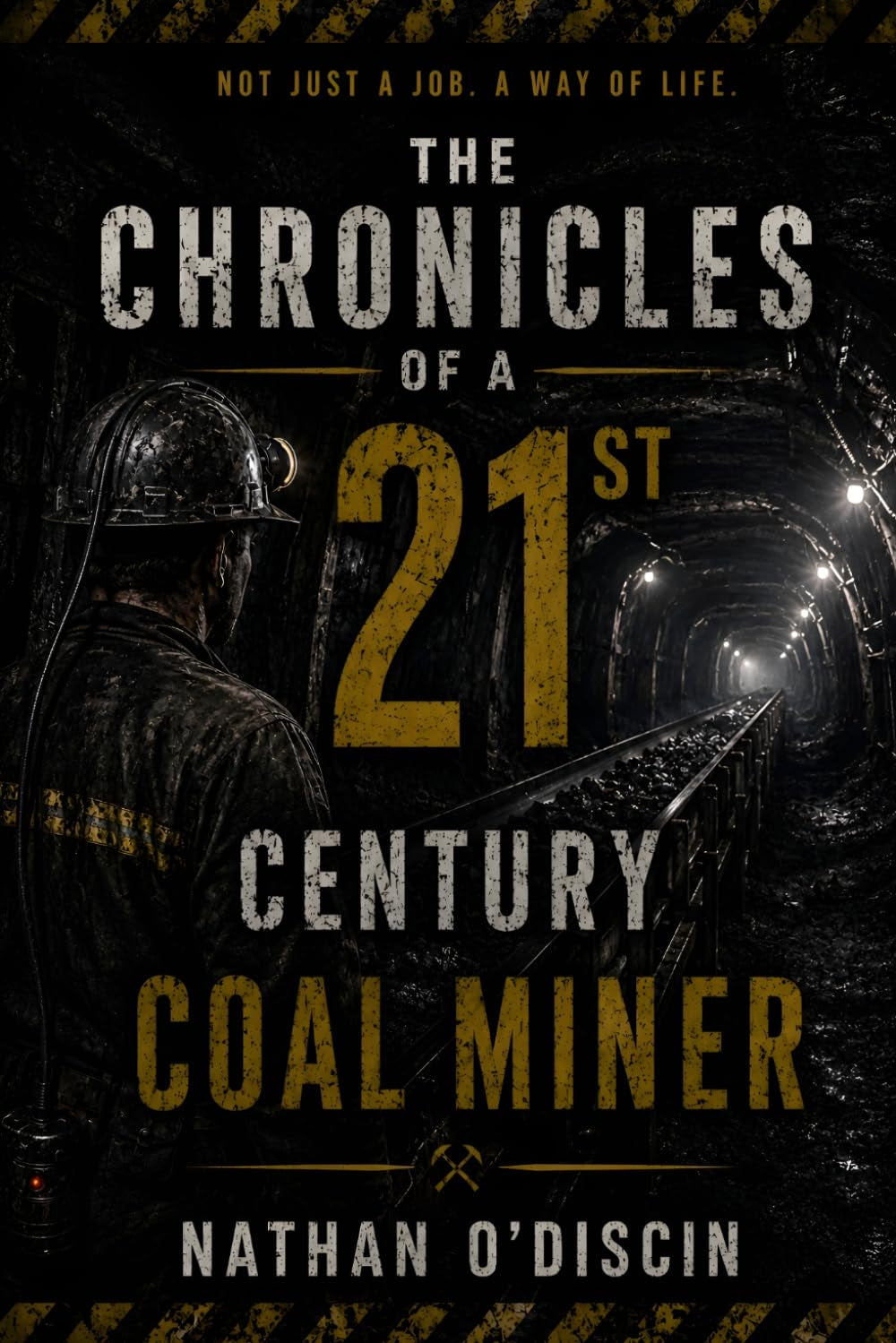 The Chronicles of a 21st Century Coal Miner