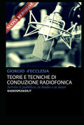 Teorie e Tecniche di Conduzione Radiofonica: Servire il pubblico, la Radio e se stessi (Italian Edition)