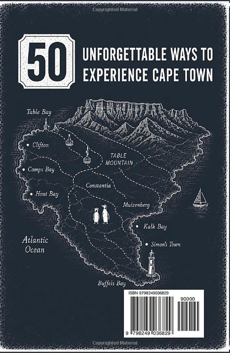 Cape Town Travel Guide: 50 Unforgettable Bucket List Experiences, Hidden Gems & Secret Spots Every Traveler Must See. A Local's Insider Guide with Expert Tips (South Africa)