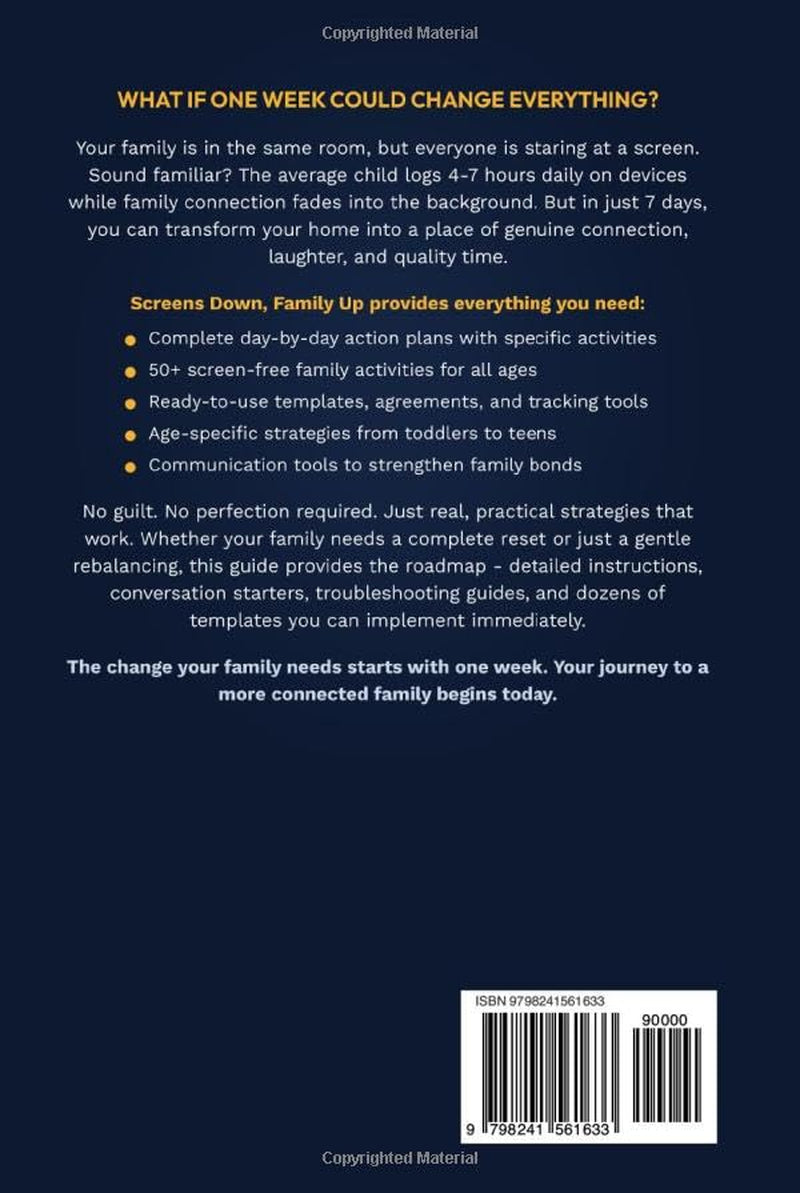 Screens Down, Family Up: The 7-Day Reset for Better Sleep, Better Focus, and a Happier Family