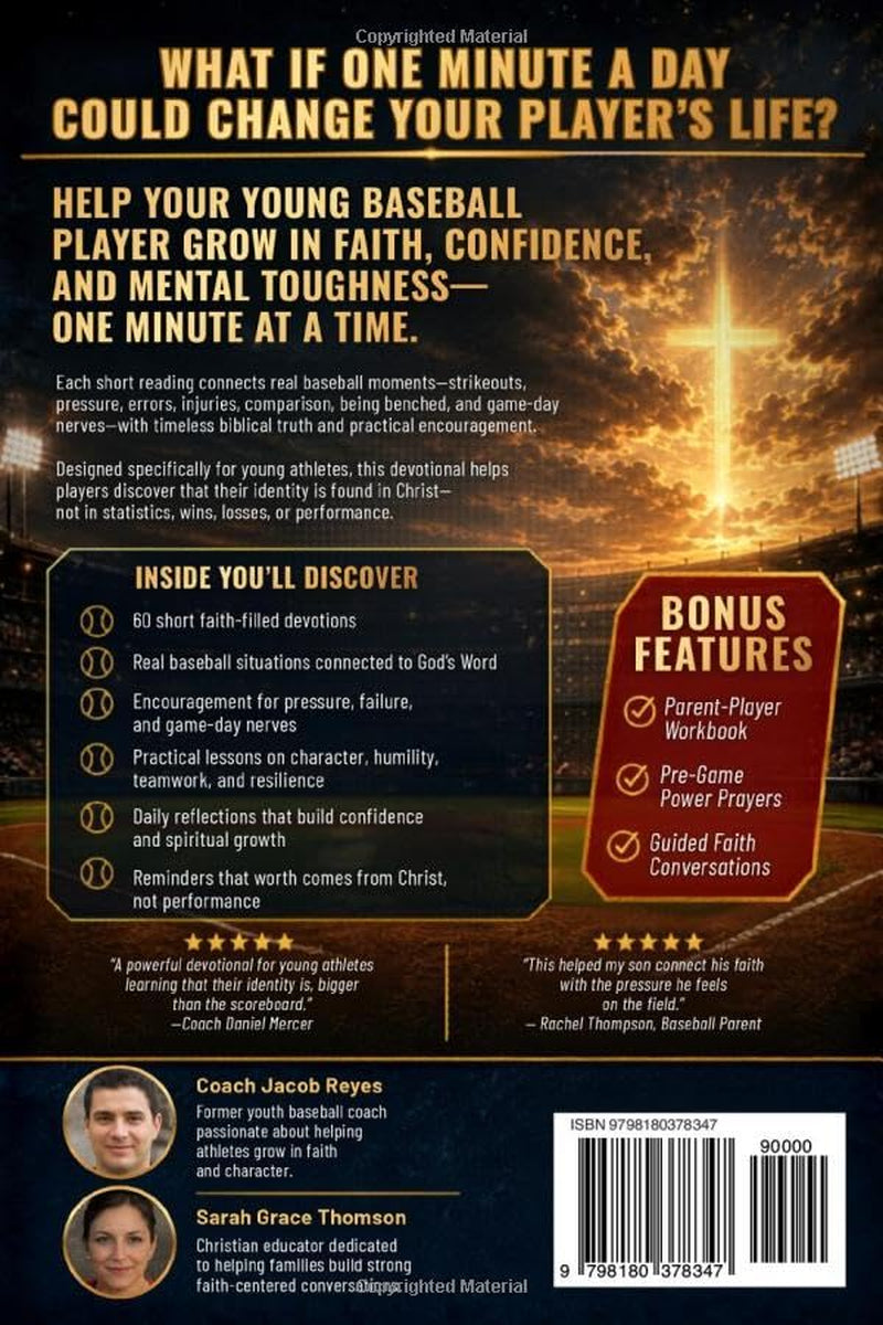 One Minute Daily Devotions for Young Baseball Players: 60 Faith-Fueled Devotionals to Build Confidence, Mental Toughness & Christ-Centered Purpose On and Off the Diamond