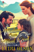 The Montana Groom She Never Meant to Want: A Western Historical Romance Book