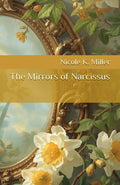 The Mirrors of Narcissus