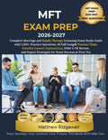 MFT EXAM PREP 2026-2027: Complete Marriage and Family Therapy Licensing Exam Study Guide with 1,500+ Practice Questions, 10 Full-Length Practice ... Strategies for Exam Success at First Try.