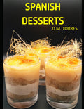Spanish Desserts (DM TORRES - Spanish Cooking)