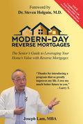 Modern-Day Reverse Mortgages: The Senior's Guide to Leveraging Your Home's Value with Reverse Mortgages