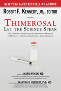 Thimerosal: Let the Science Speak: The Evidence Supporting the Immediate Removal of Mercury--a Known Neurotoxin--from Vaccines