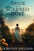 A Bride for the Scarred Duke: A Historical Regency Romance Book (Lords in Waiting)