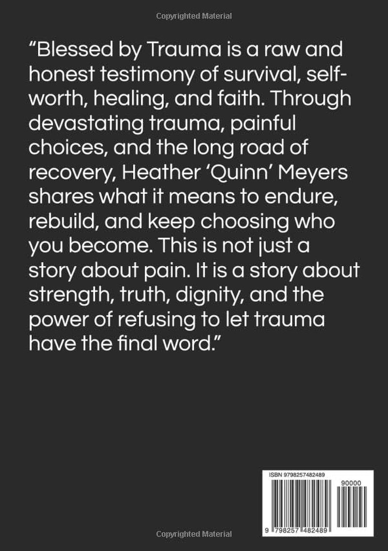 Blessed By Trauma: Pain Into Peace