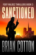 Sanctioned (Foxy Valdez Thrillers)
