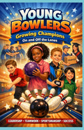 Young Bowlers: Growing Champions on and off the Lanes