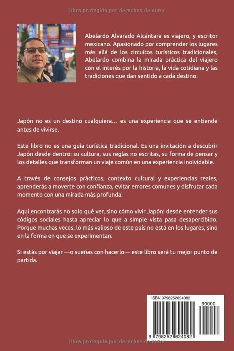 JAPÓN: GUÍA PARA ENTENDERLO Y DISFRUTARLO: De la planeación al viaje: todo lo que necesitas saber (Viajando por el mundo) (Spanish Edition)