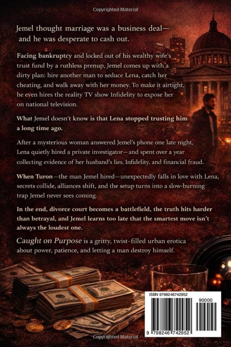 Caught on Purpose: A Street-Lit Urban Fiction Novel