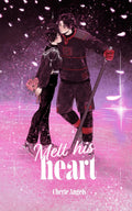 Melt His Heart (Flower of Ice)