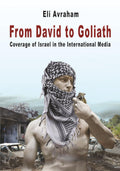 From David to Goliath: Coverage of Israel in the International Media