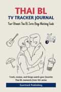 Thai BL TV Tracker Journal: Your Ultimate Thai BL Series Binge Watching Guide