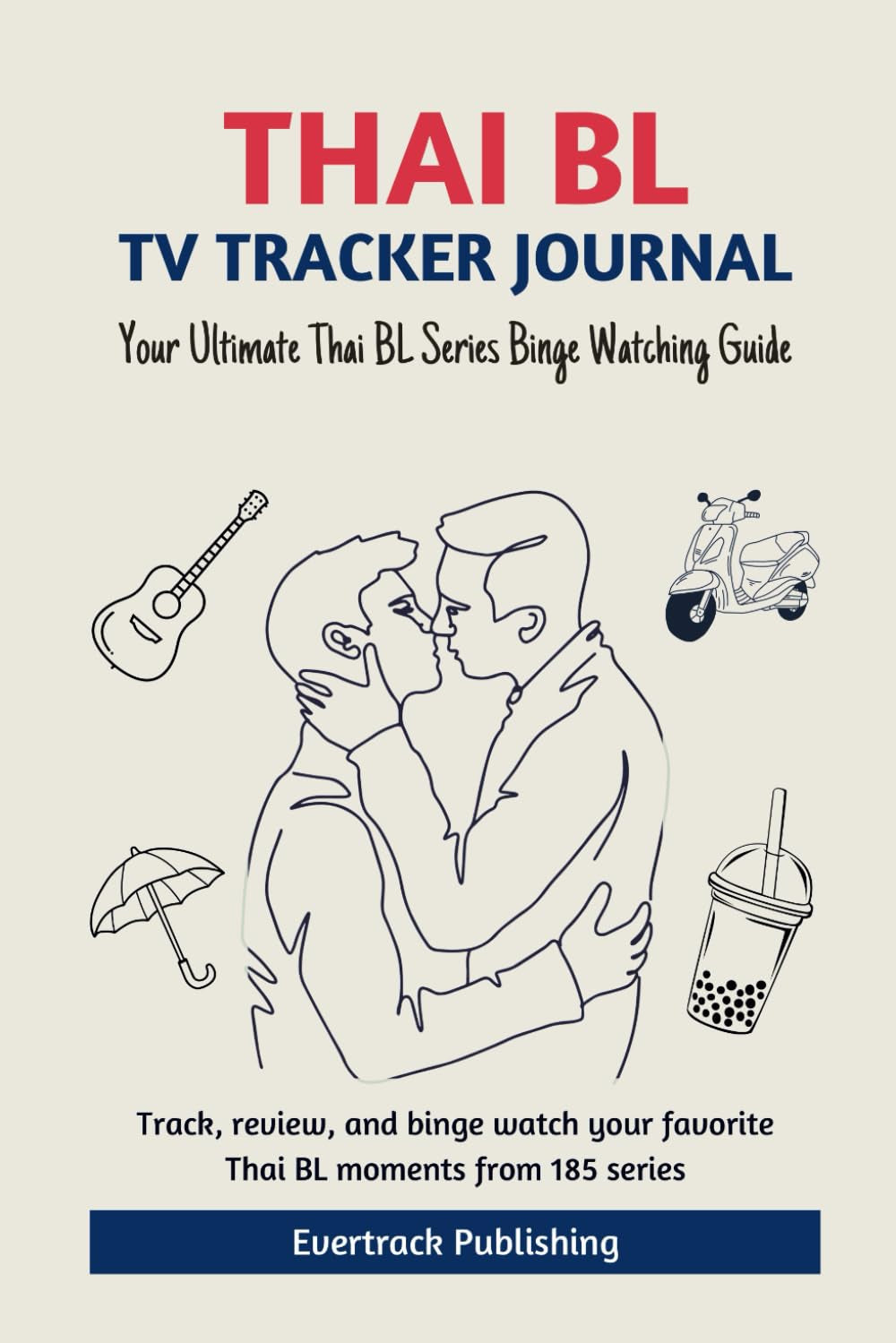 Thai BL TV Tracker Journal: Your Ultimate Thai BL Series Binge Watching Guide