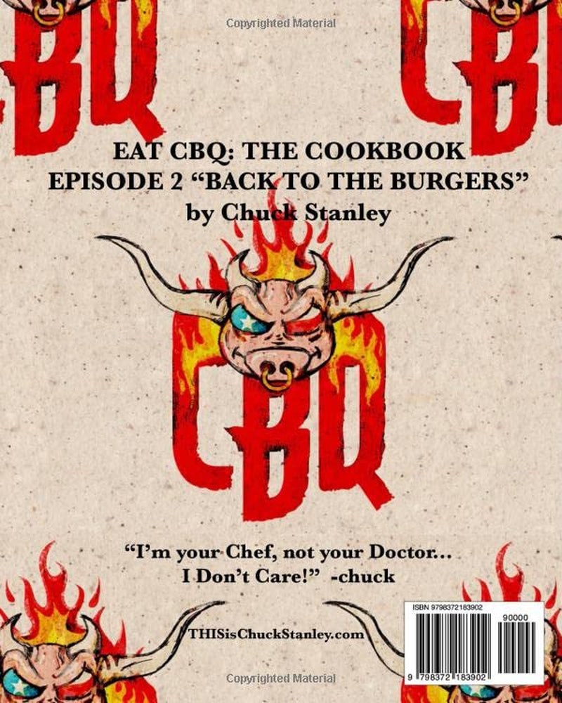 EAT CBQ: The Cookbook Episode 2 "Back to the Burgers"