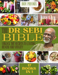 The Dr Sebi Bible: 17 Books in 1: The Complete Summary Guide to Harnessing Dr Sebi's Herbal Vitality Secrets: Dr. Sebi's approach to health, an ... holistic health, nutrition, and smoothie diet